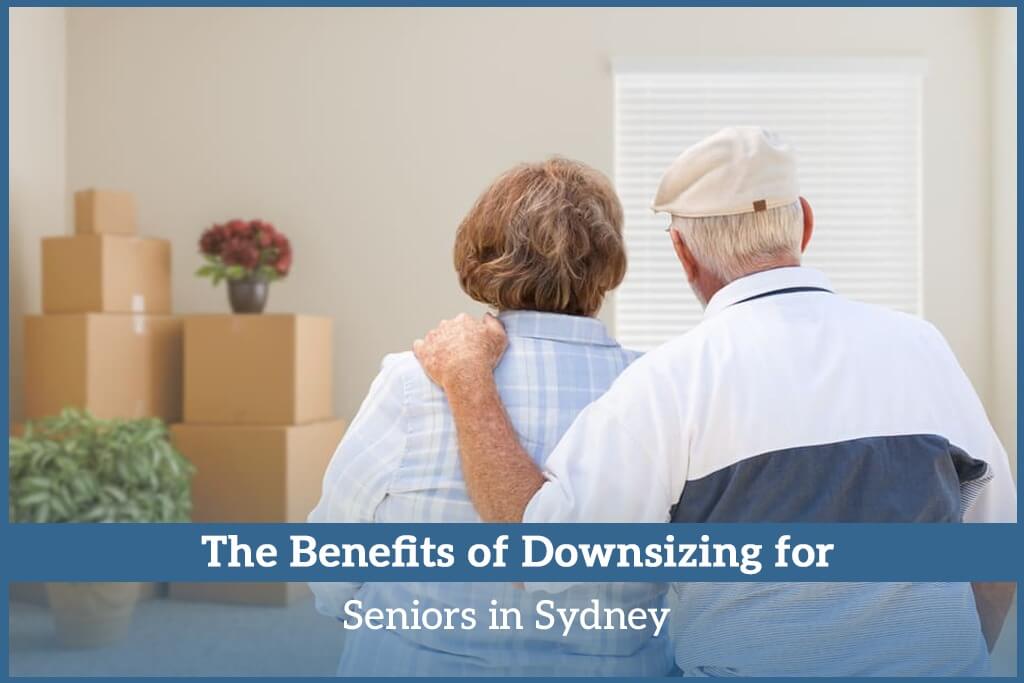 The Benefits of Downsizing for Seniors in Sydney